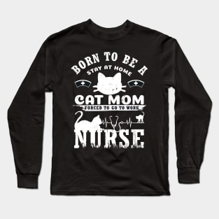 Stay Home Cat Mom Funny Shirt Long Sleeve T-Shirt